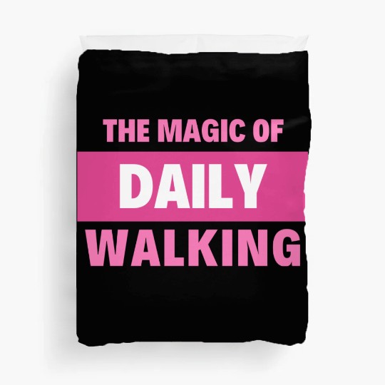 The magic of daily walking Duvet Covers
