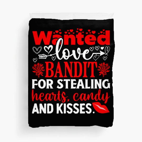 Wanted Love Bandit For Stealing Hearts Candy And Duvet Covers