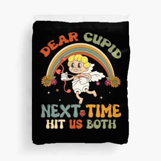 Dear Cupid Next Time Hit Us Both Duvet Covers