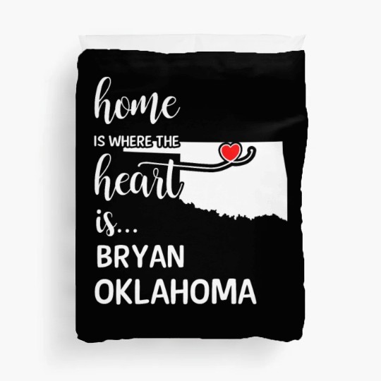 Bryan County Oklahoma Is Where My Heart Is Gift Duvet Covers