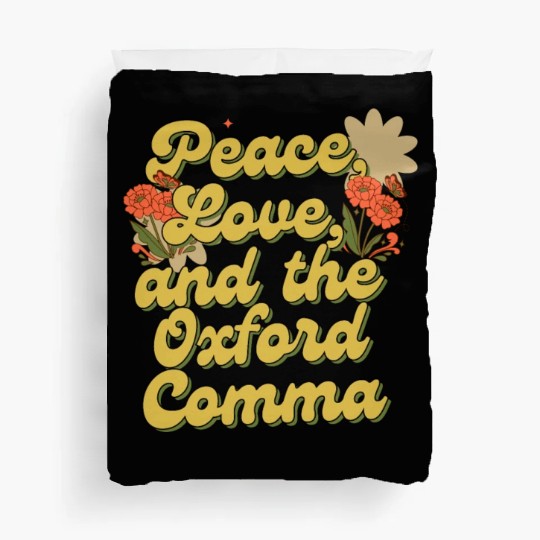 Funny Oxford Comma Peace Love and the Oxford Comma Duvet Covers