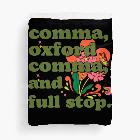 Oxford comma. For grammar students and teachers Duvet Covers