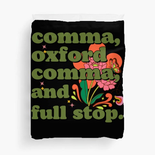 Oxford comma. For grammar students and teachers Duvet Covers