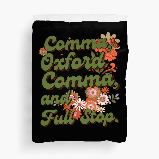 Oxford comma. For grammar students and teachers Duvet Covers
