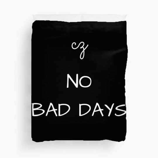 No Bad Days Duvet Covers