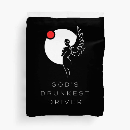 God's Drunkest Driver Duvet Covers