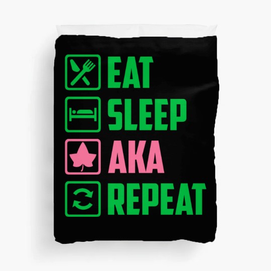 Eat Sleep AKA Repeat Alpha Kappa Alpha Womens Gift Duvet Covers
