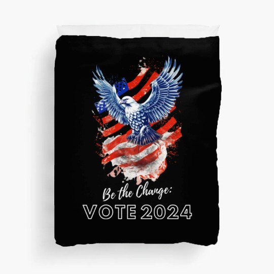 Be the Change: Vote 2024! - Eagle & Flag Design Duvet Covers