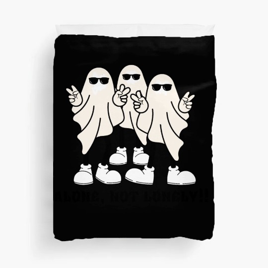 Alone, not lonely!!! Duvet Covers
