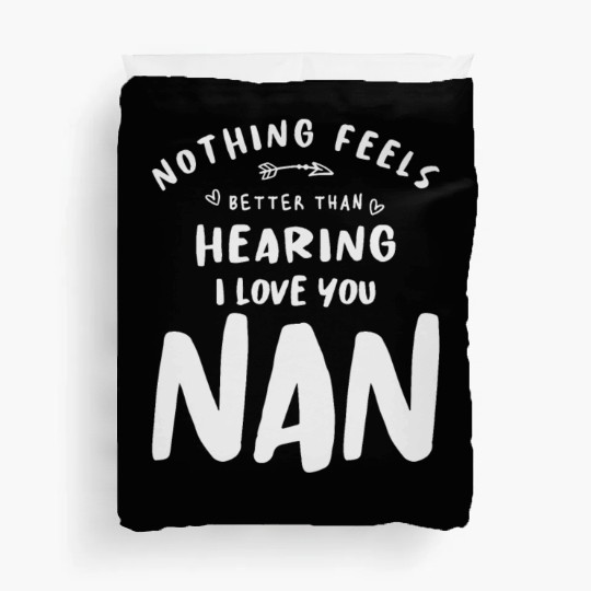 I Love You Nan Funny Grandma Duvet Covers
