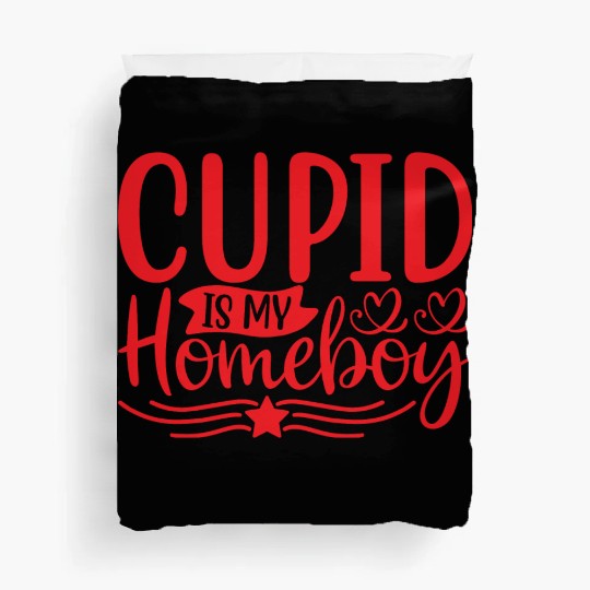 Cupid is My Homeboy Duvet Covers