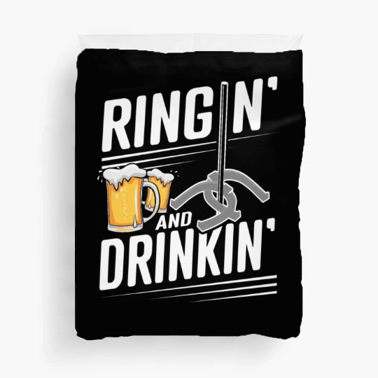 Ringin And Drinkin Horseshoe Pitching Duvet Covers