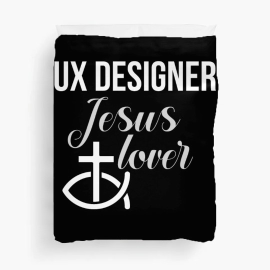 UX Designer Jesus Lover Duvet Covers