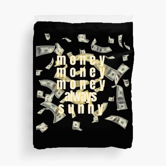 money always sunny Duvet Covers