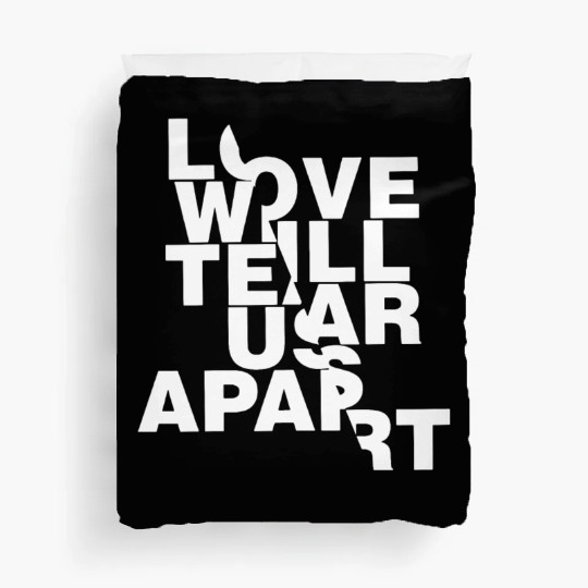 Love Will Tear Us Apart Duvet Covers