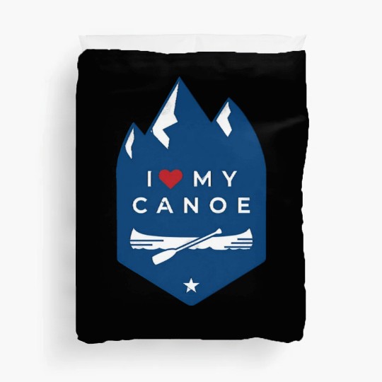 I Love My Canoe Duvet Covers
