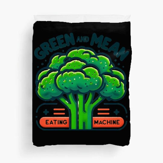 Broccoli: Green and Mean Eating Machine Duvet Covers