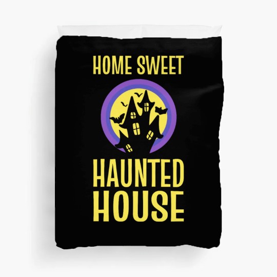 Home Sweet Haunted House Ghost Hunter Duvet Covers