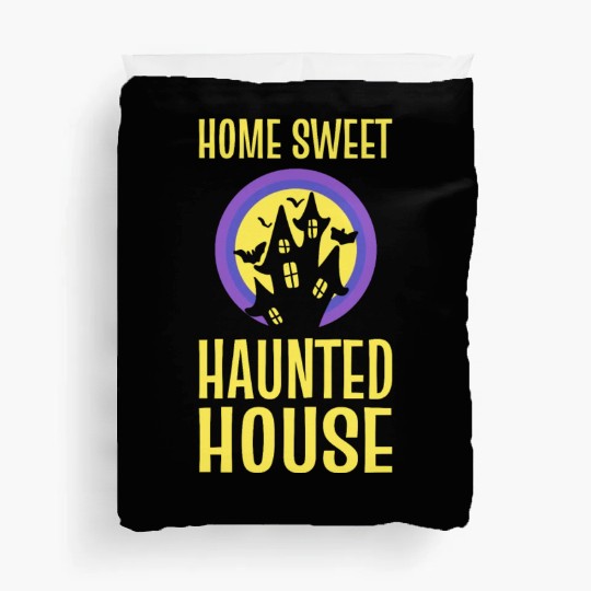 Home Sweet Haunted House Ghost Hunter Duvet Covers