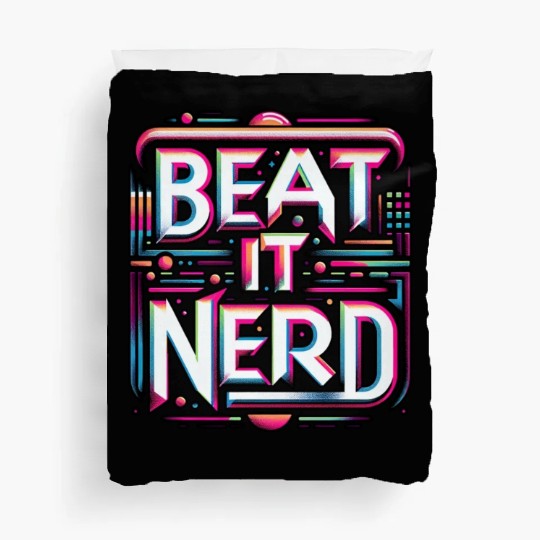Beat it Nerd 10 Duvet Covers