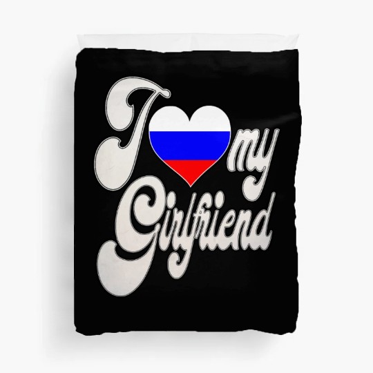 RussiaI Love My Russian Girlfriend Duvet Covers