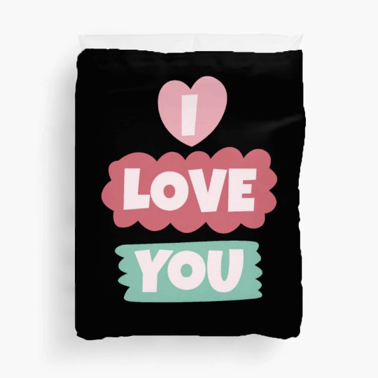 I Love You Duvet Covers