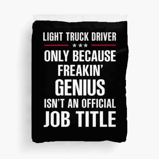 Freakin Genius Light Truck Driver Duvet Covers