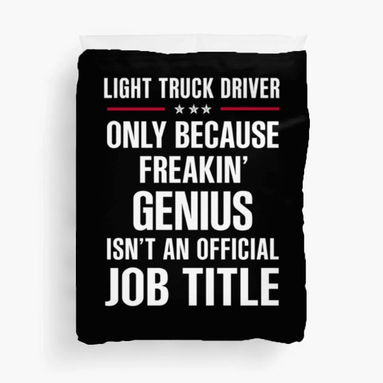 Freakin Genius Light Truck Driver Duvet Covers