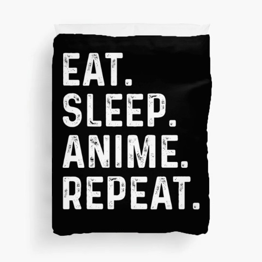 Eat Sleep Anime Repeat Gift for Manga Fans Duvet Covers