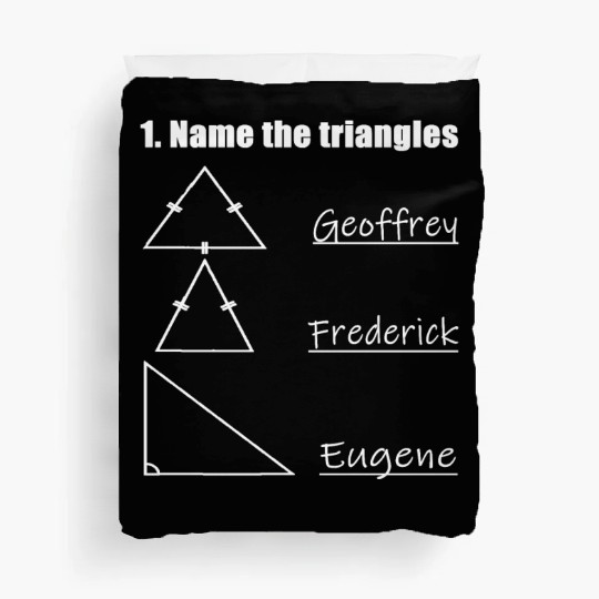 Name The Triangles Funny Math Lover Math Geek Nerd Duvet Covers