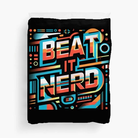 Beat it Nerd 11 Duvet Covers