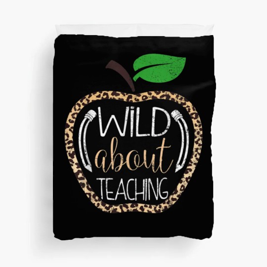 Wild About Teaching Leopard Print School Teacher Duvet Covers