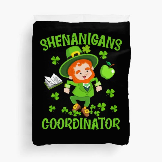 Shenanigans Coordinator Funny Teacher St Patrick Duvet Covers