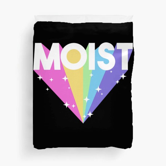 Moist Funny Meme Offensive Weird Cool Hilarious Duvet Covers