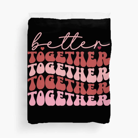 Harmonious Unity : Better together Duvet Covers