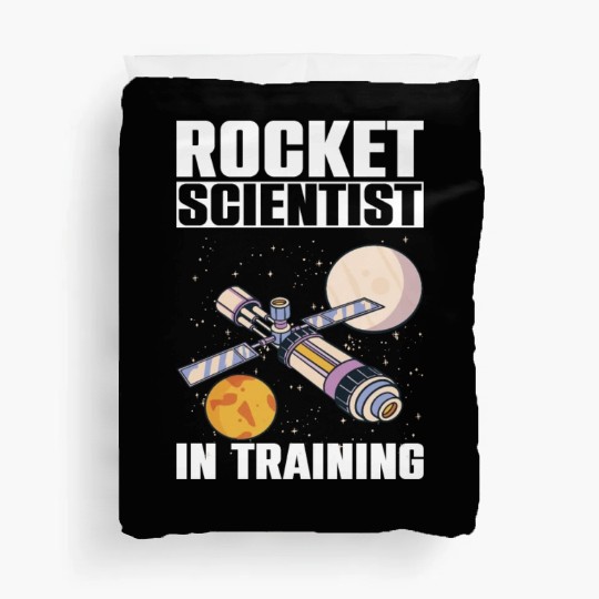 Rocket Scientist Studied Science In Training Duvet Covers