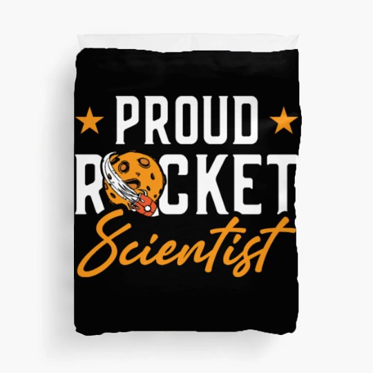 Proud Rocket Scientist Planet Space Ride Gift Duvet Covers