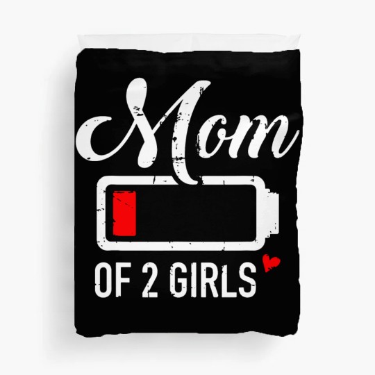 Mom Of 2 Girls Low Battery Duvet Covers