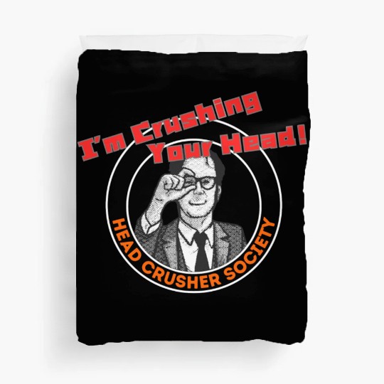 Head Crusher Society - I'm Crushing Your Head Duvet Covers