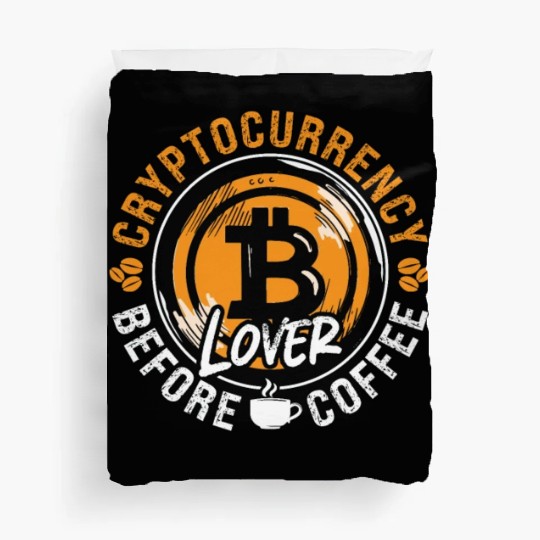 Cryptocurrency Lover Before Bitcoin Coffee Lover Duvet Covers