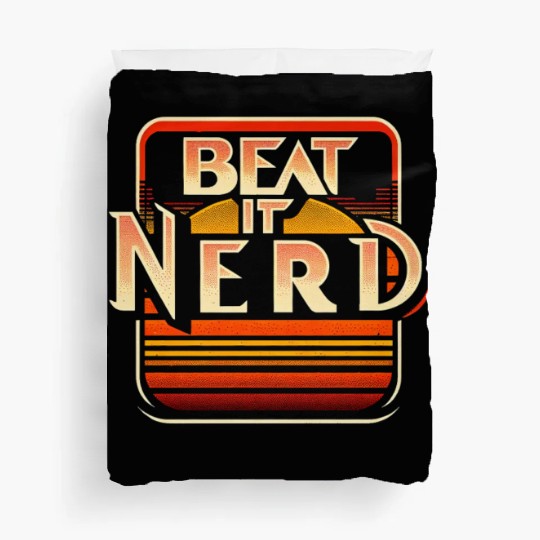 Beat it Nerd 7 Duvet Covers