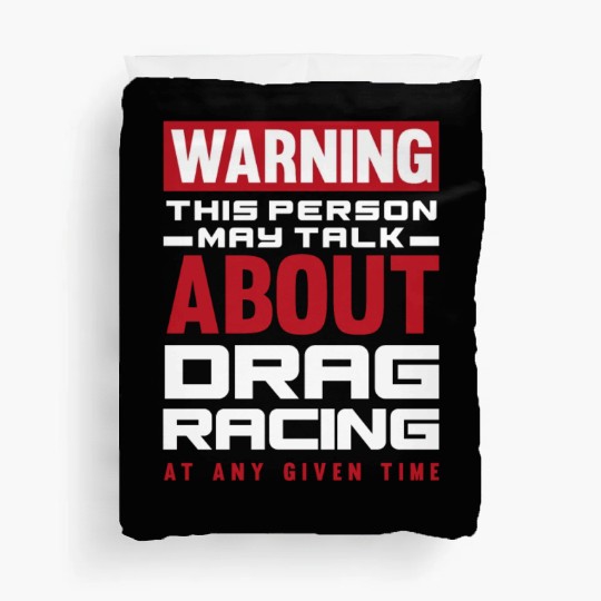 Funny Drag Race Drag Racing Gift Duvet Covers