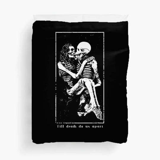 Till death do us apart Duvet Covers