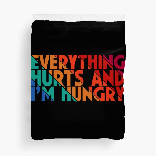 Everything Hurts And I'm Hungry, Gym Lovers, Gift Duvet Covers