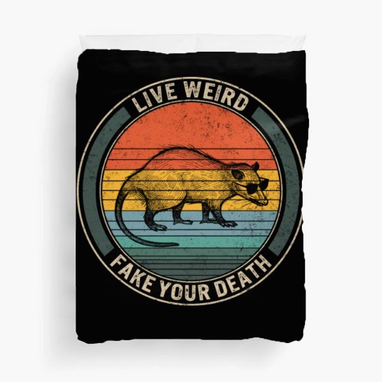 Opossum Duvet Covers, Live Weird Fake Your Death Funny