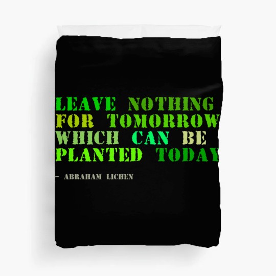 Plant sayings fake abraham lincoln quote Duvet Covers