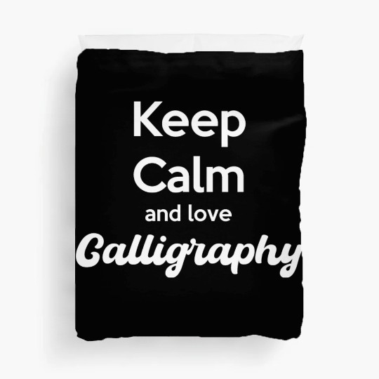 Keep Calm And Love Caligraphy Craftsmen Duvet Covers