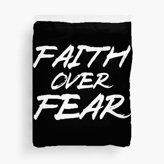 FearlessFaith Design: Embrace Faith Over Fear Duvet Covers