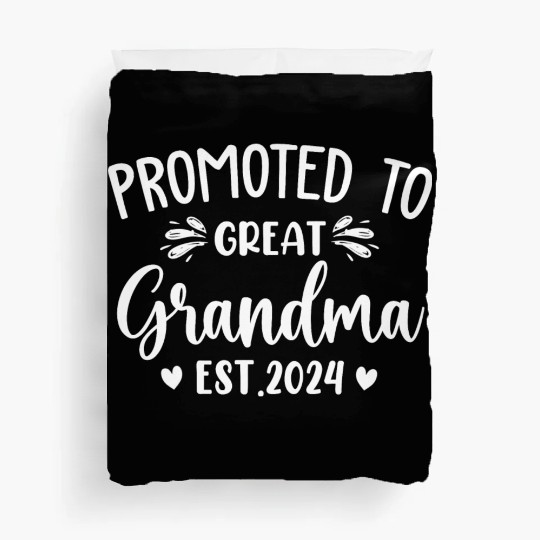 Promoted to Great Grandma 2024 Soon to Be Great Duvet Covers