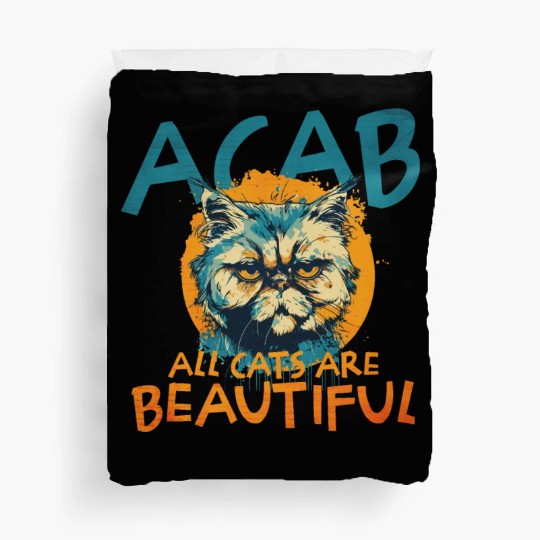 ACAB All Cats Are Beautiful Duvet Covers